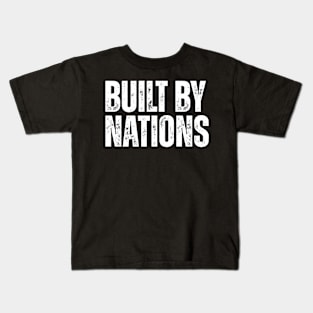 Built By Nations Kids T-Shirt